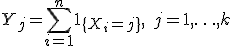 Y_j = \sum_{i=1}^n \mathbf{1}_{\{X_i = j\}},\; j = 1,\ldots, k